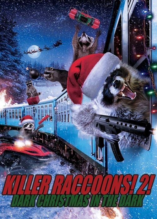 Poster for Killer Raccoons 2: Dark Christmas in the Dark