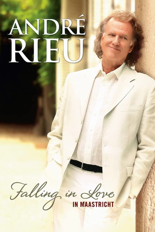 Poster for Andre Rieu : Falling In Love In Maastricht