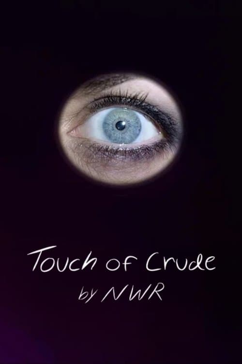 Poster for Touch of Crude