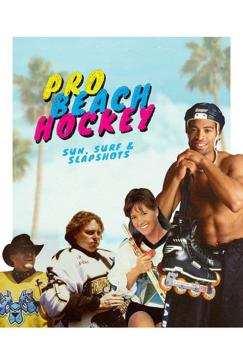 Poster for Pro Beach Hockey: Sun, Surf, & Slapshots