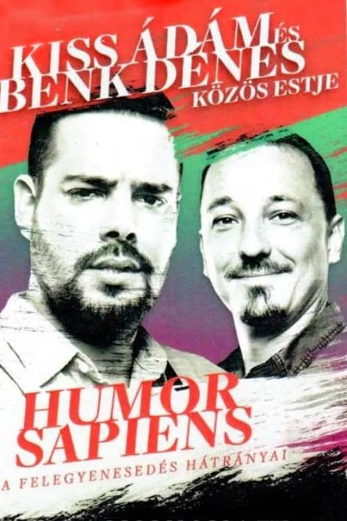 Poster for Humor sapiens, a felegyenesedés hátrányai - Kiss Ádám önálló estje