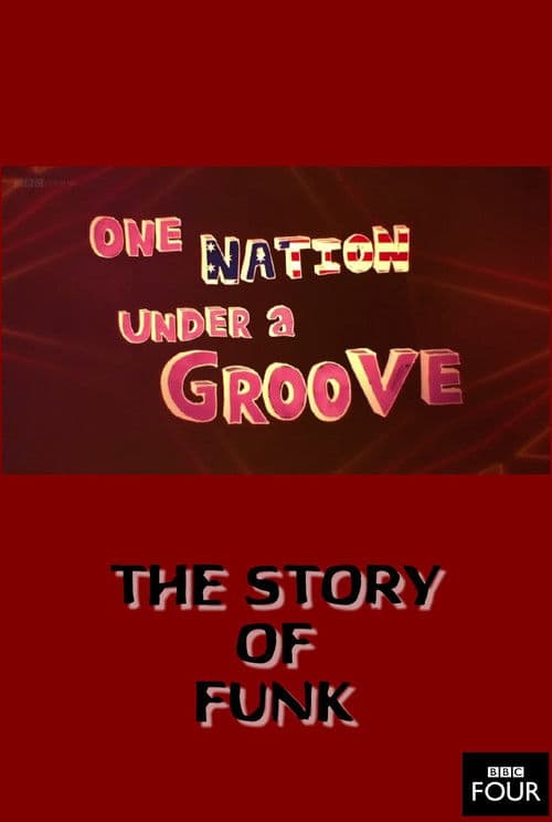 Poster for The Story of Funk: One Nation Under a Groove