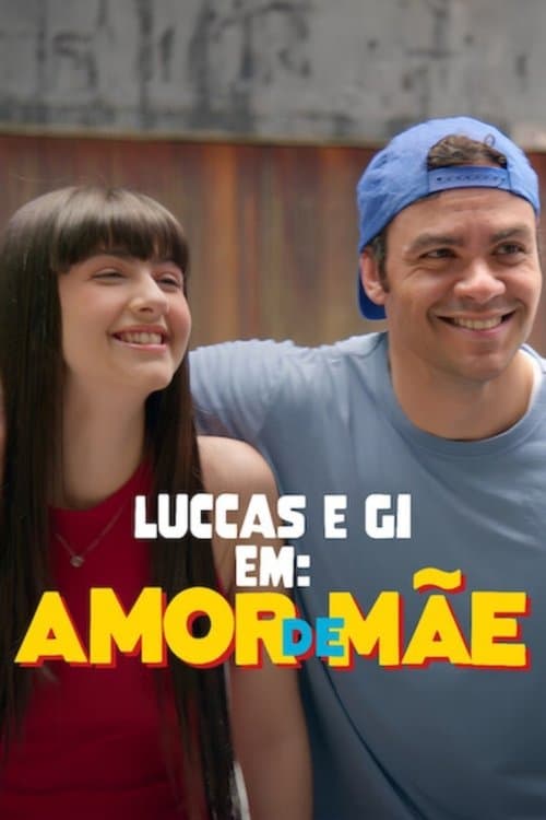 Poster for Luccas e Gi em: Amor de Mãe