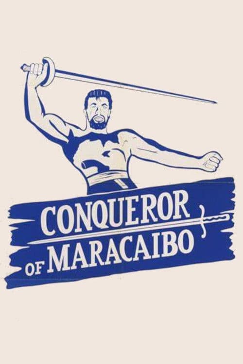 Poster for Conqueror of Maracaibo