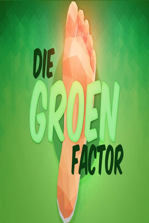 Poster for Die Groen Faktor