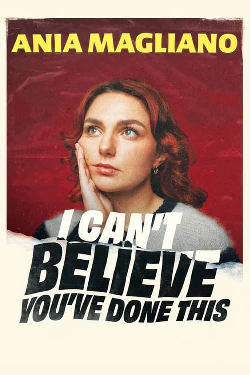 Poster for Ania Magliano: I Can't Believe You've Done This