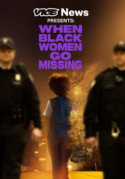 Poster for VICE News Presents: When Black Women Go Missing