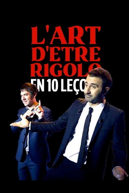 Poster for L'art d'être rigolo en 10 leçons