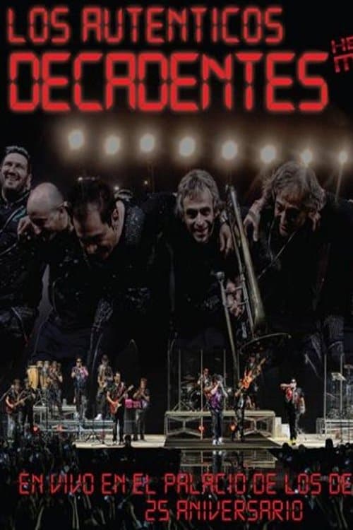 Poster for Los Auténticos Decadentes ‎– Hecho En Mexico - En Vivo En El Palacio De Los Deportes - 25 Aniversario