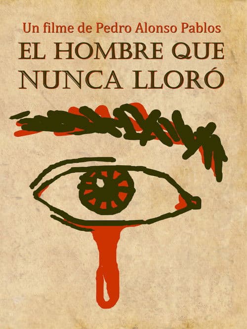 Poster for El hombre que nunca lloró