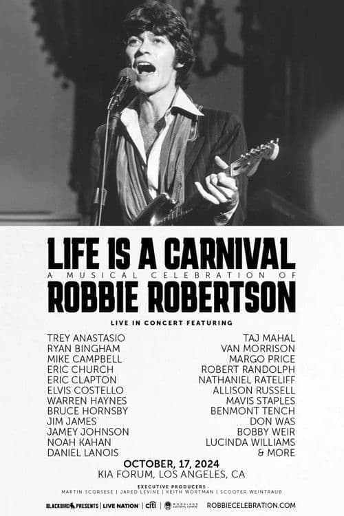 Poster for Life Is a Carnival: A Musical Celebration of Robbie Robertson