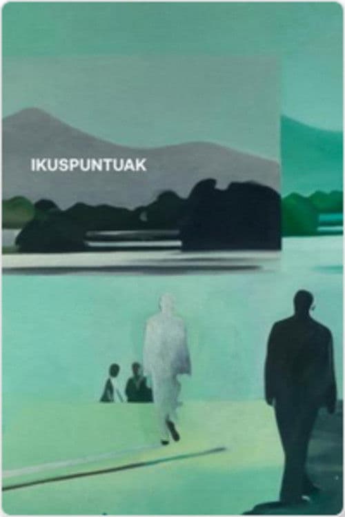 Poster for Ikuspuntuak