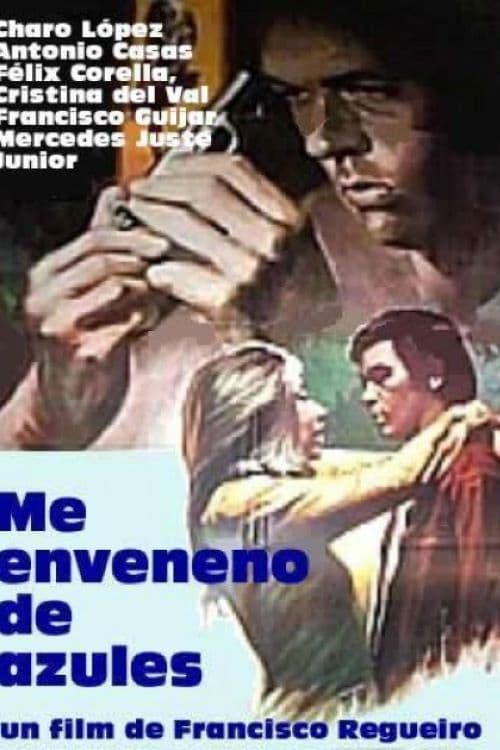 Poster for Me enveneno de azules