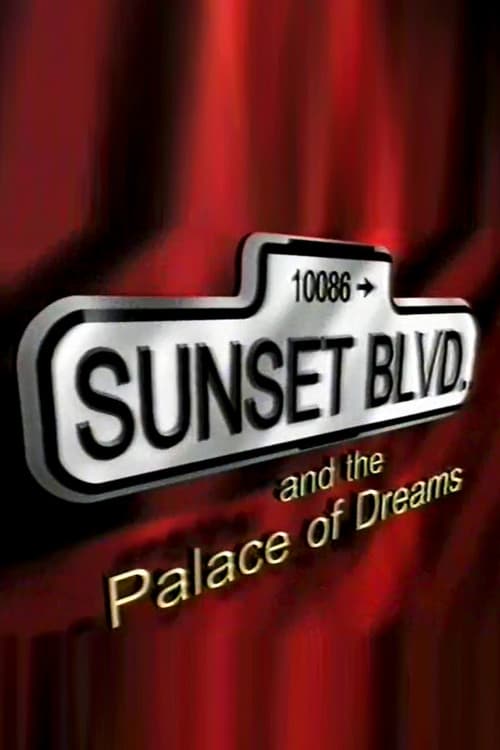 Poster for Sunset Boulevard and the Palace of Dreams