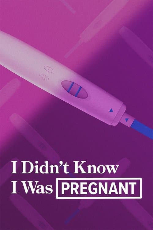 Poster for I Didn't Know I Was Pregnant