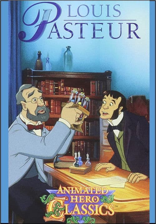 Similar title Animated Hero Classics: Louis Pasteur