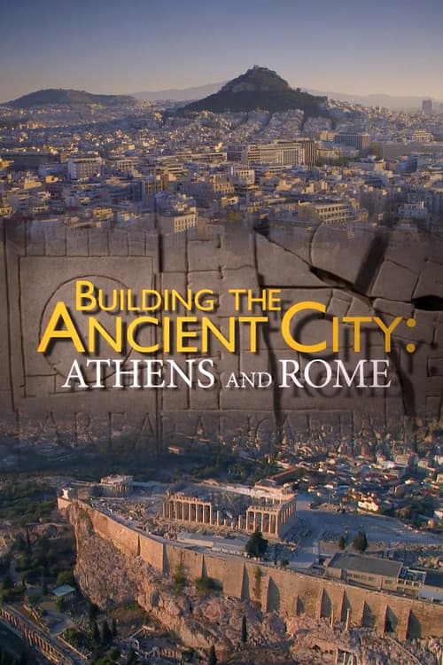 Similar show Building the Ancient City: Athens and Rome