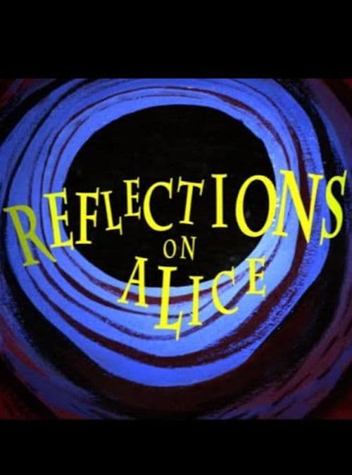 Poster for Reflections on Alice