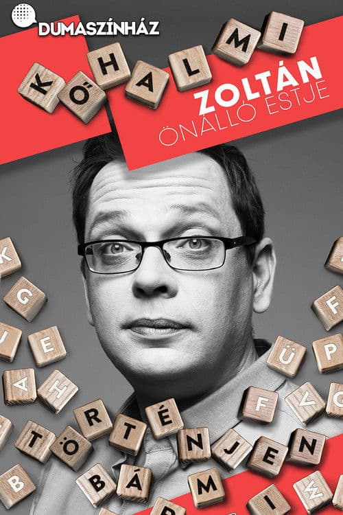 Poster for Kőhalmi Zoltán: Történjen bármi