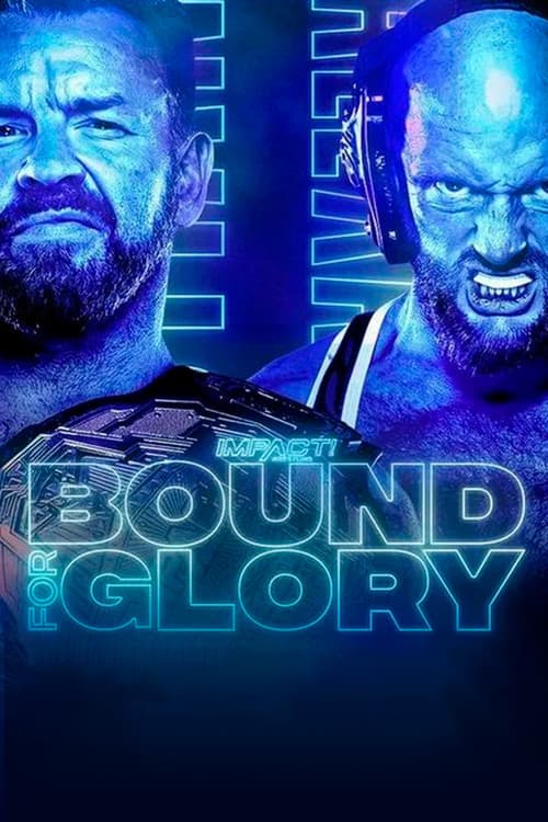 Poster for IMPACT Wrestling: Bound For Glory 2021