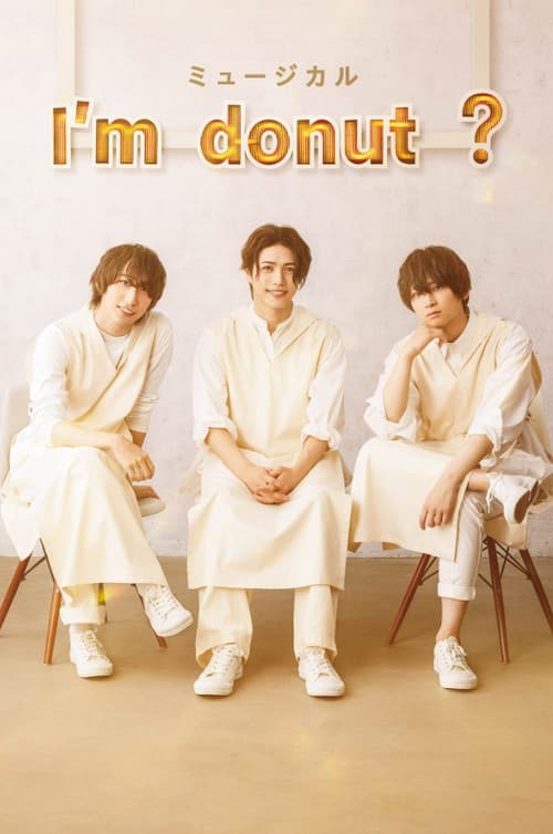 Poster for Musical 「I’m donut ?」