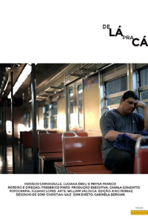 Poster for De lá pra cá