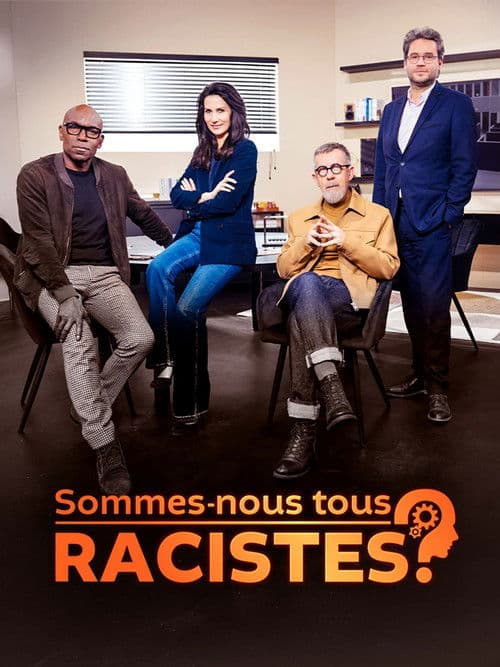 Poster for Are we all racists?