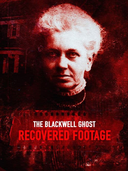 Poster for The Blackwell Ghost: Recovered Footage