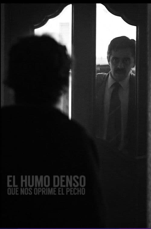 Poster for El humo denso que nos oprime el pecho