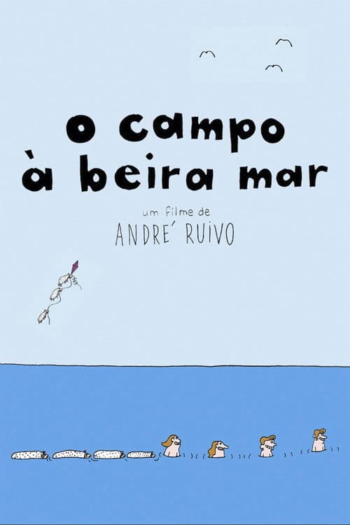 Poster for O Campo à Beira Mar