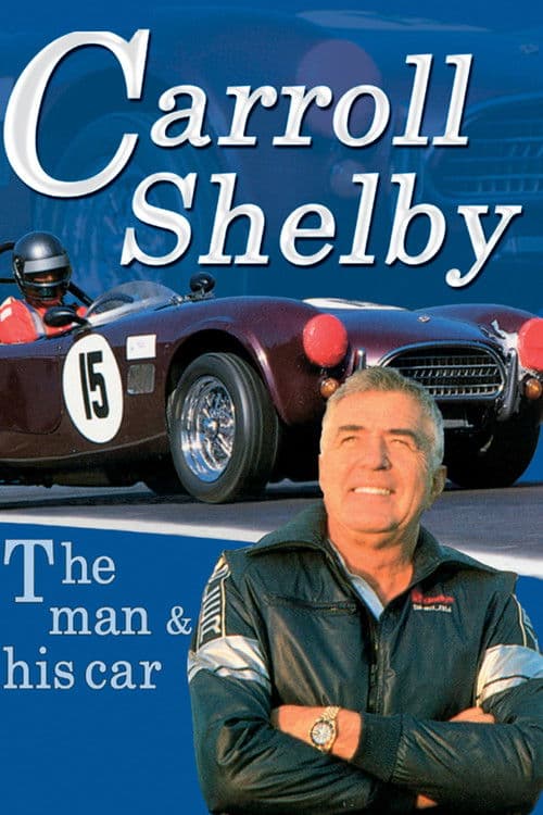 Poster for Carroll Shelby: The Man & His Cars