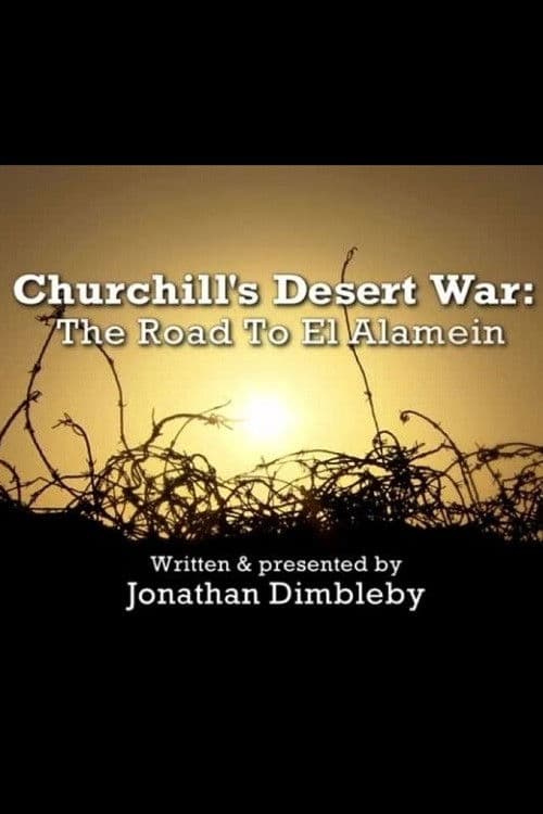 Poster for Churchill's Desert War: The Road to El Alamein