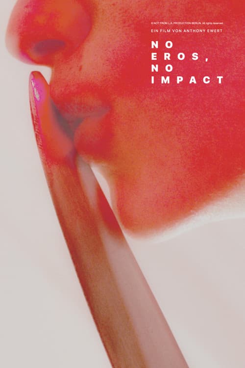 Poster for No Eros, No Impact