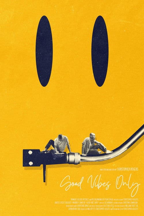 Poster for Good Vibes Only