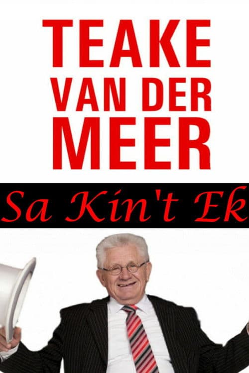 Poster for Teake van der Meer: Sa Kin't Ek