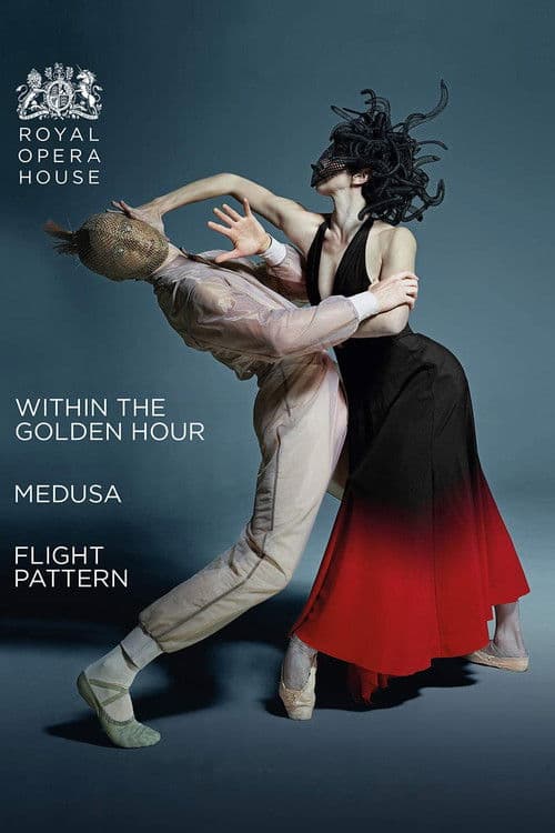 Poster for The Royal Ballet: Within the Golden Hour / Medusa / Flight Pattern