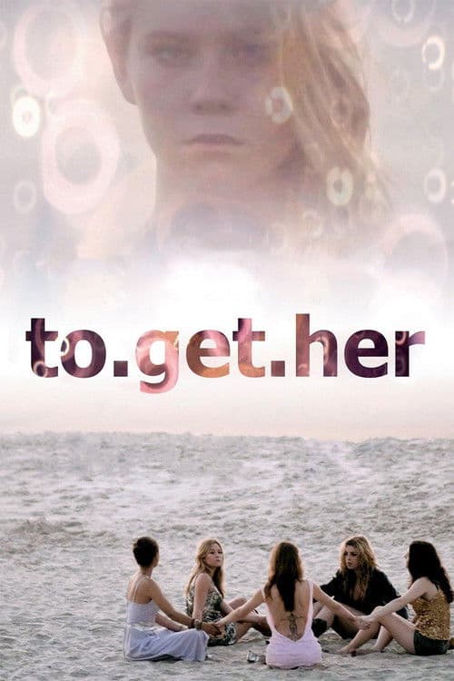 Poster for To Get Her