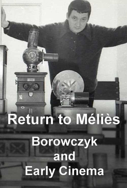 Poster for Return to Méliès: Borowczyk and Early Cinema
