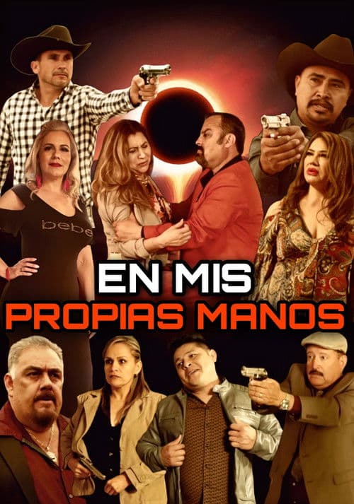 Poster for En Mis Propias Manos