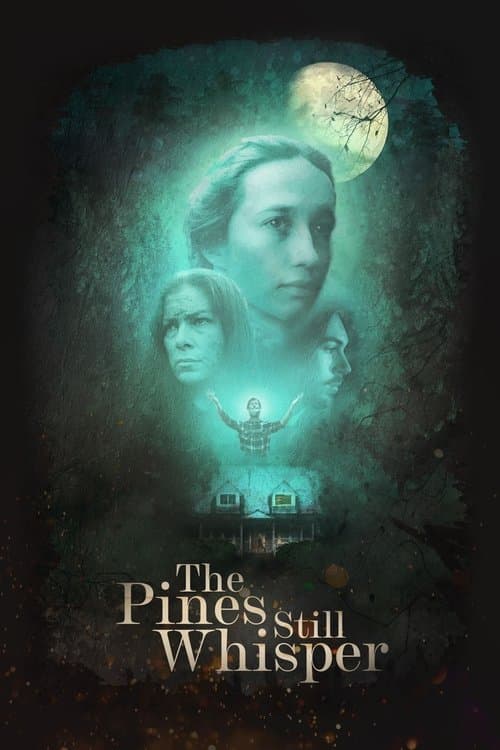 Poster for The Pines Still Whisper