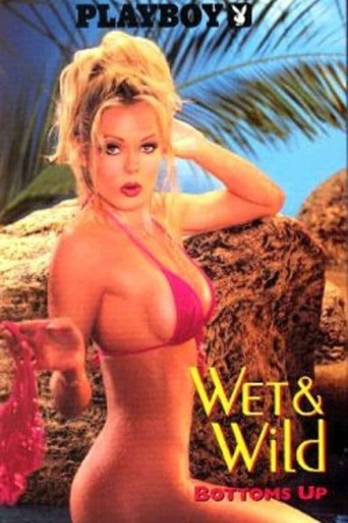 Poster for Playboy: Wet & Wild VIII - Bottoms Up