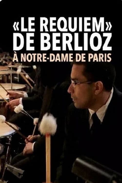 Poster for Le Requiem de Berlioz à Notre-Dame de Paris