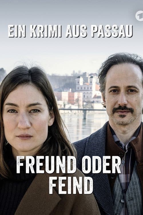 Poster for Freund oder Feind - Ein Krimi aus Passau
