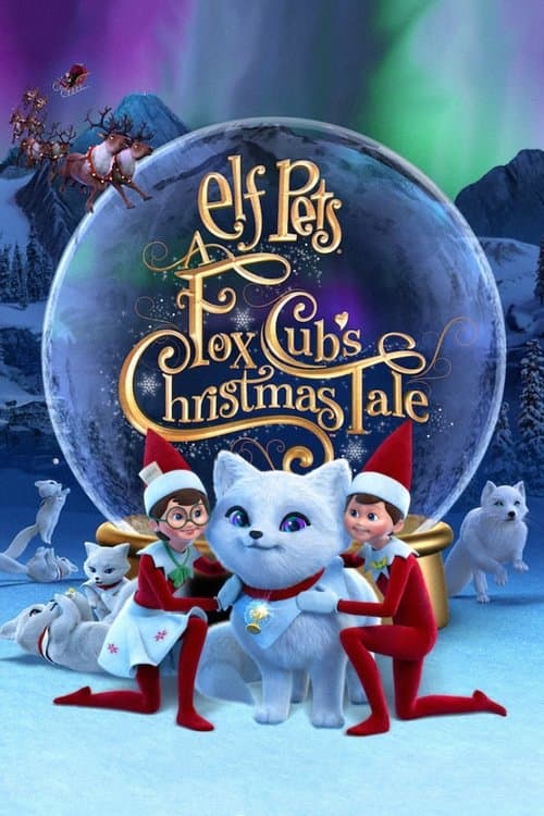 Poster for Elf Pets: A Fox Cub's Christmas Tale