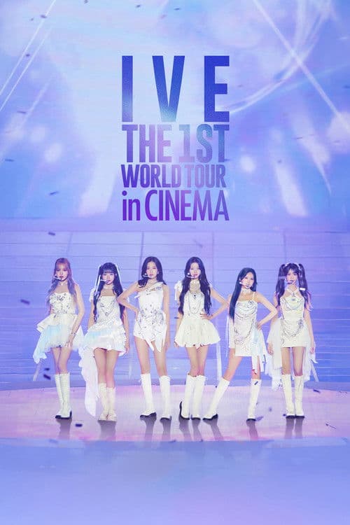 Poster for IVE THE 1ST WORLD TOUR in CINEMA