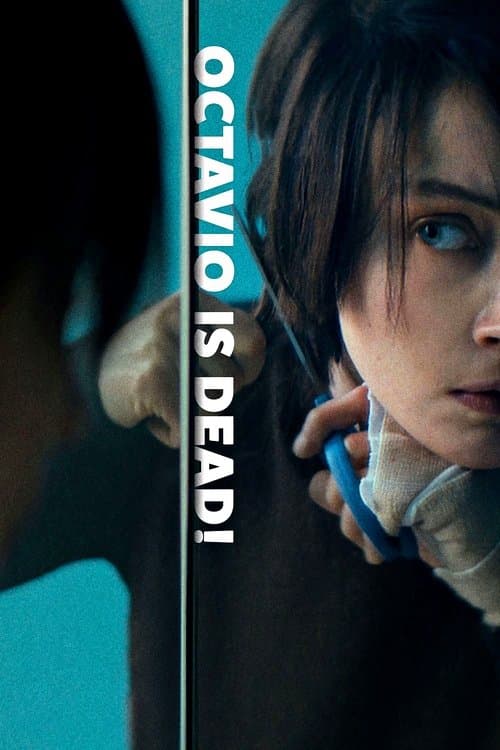 Poster for Octavio Is Dead!