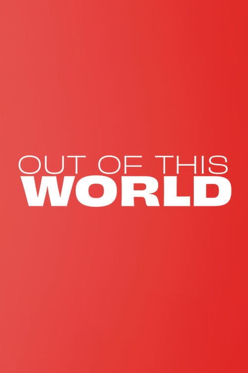 Poster for Out of This World