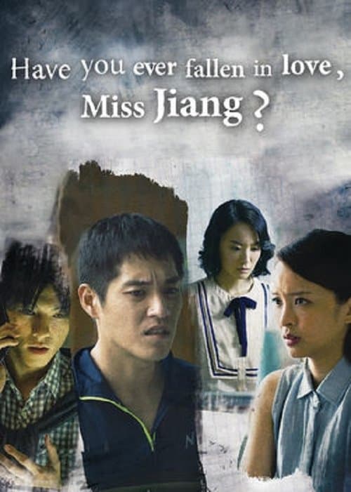 Poster for Have You Ever Fallen in Love, Miss Jiang?