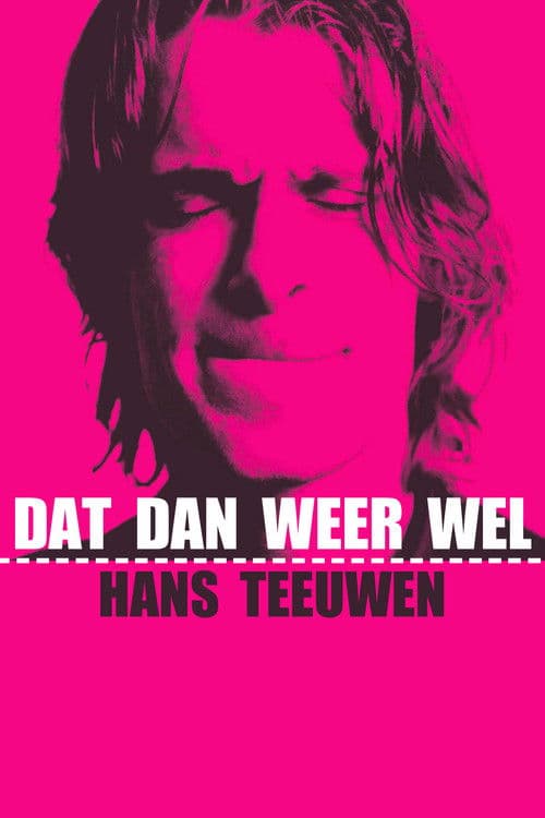 Poster for Hans Teeuwen: Dat dan weer wel
