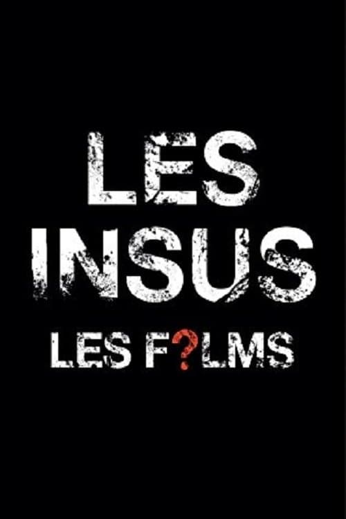 Poster for Les Insus - Les Films